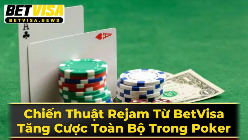Rejam Poker Là Gì?