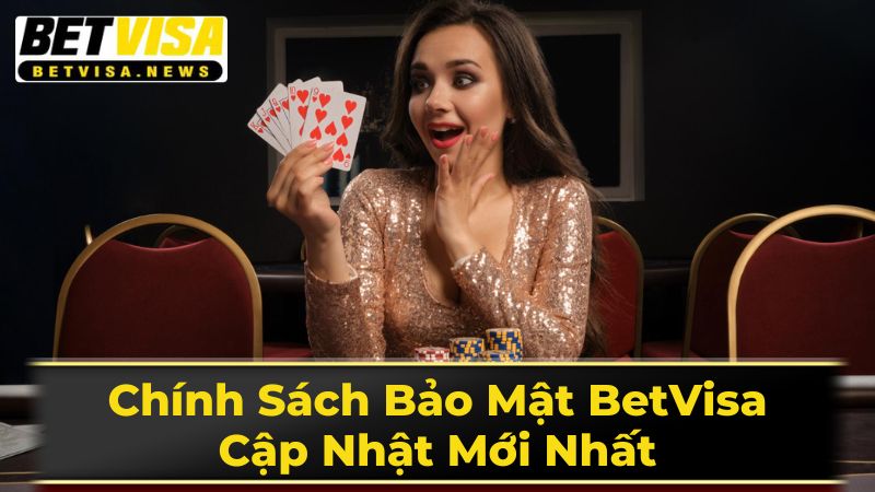 Thu Thập Thông Tin Tại BetVisa