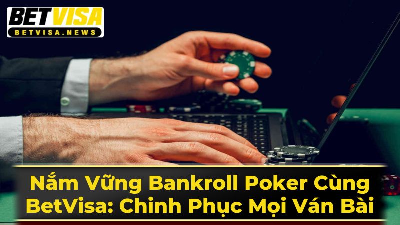 Các Sai Lầm Nghiêm Trọng Trong Quản Lý Bankroll